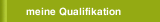 meine Qualifikation