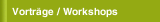 Vorträge / Workshops